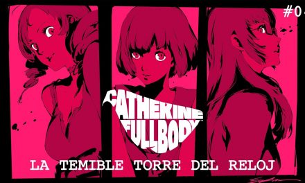 Serie casual Catherine: Full Body #4 – La temible torre del reloj
