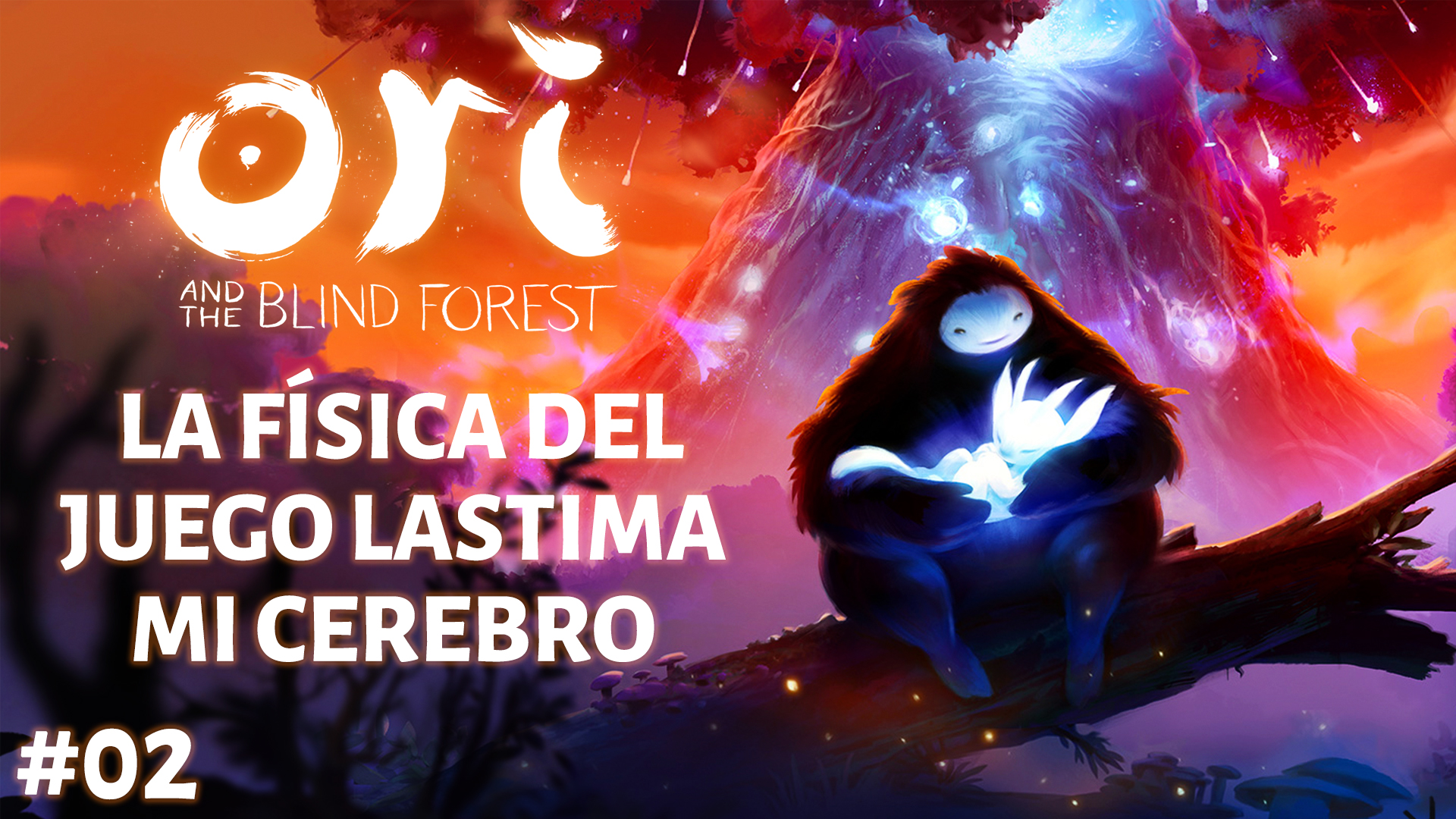 Serie Ori and The Blind Forest #02 – La Física del Juego Lastima mi Cerebro