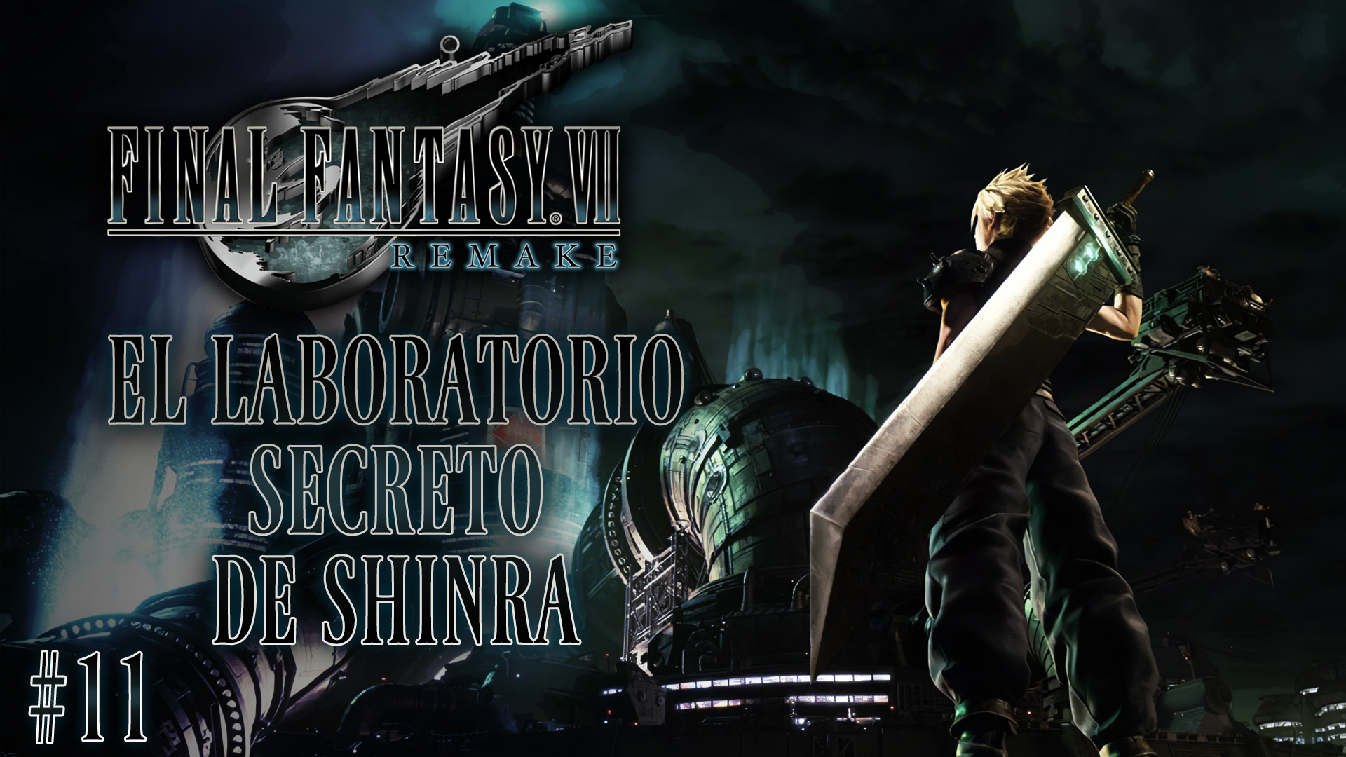 Serie Final Fantasy VII Remake #11 – El laboratorio secreto de ShinRa