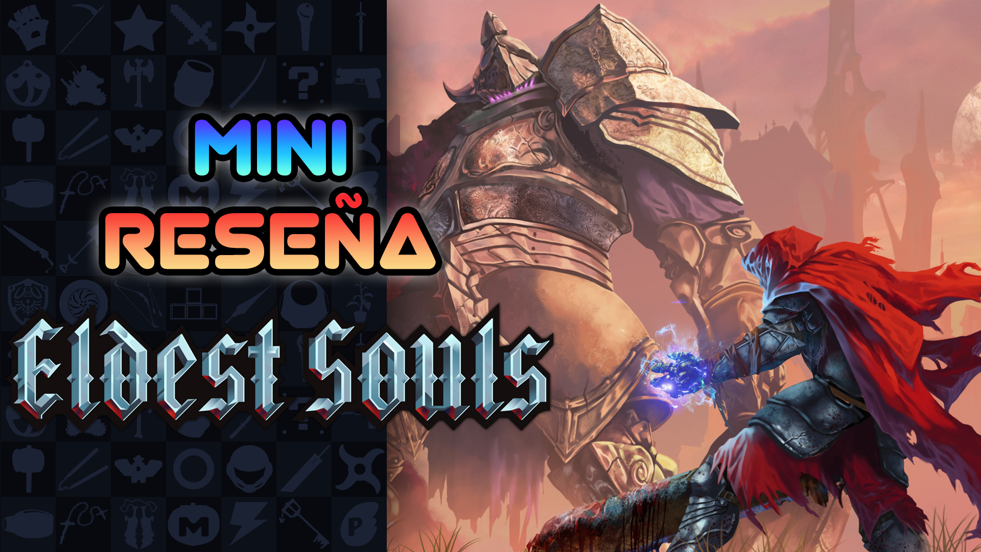 Mini Reseña Eldest Souls – Otro divertido boss-rush en un reino decadente
