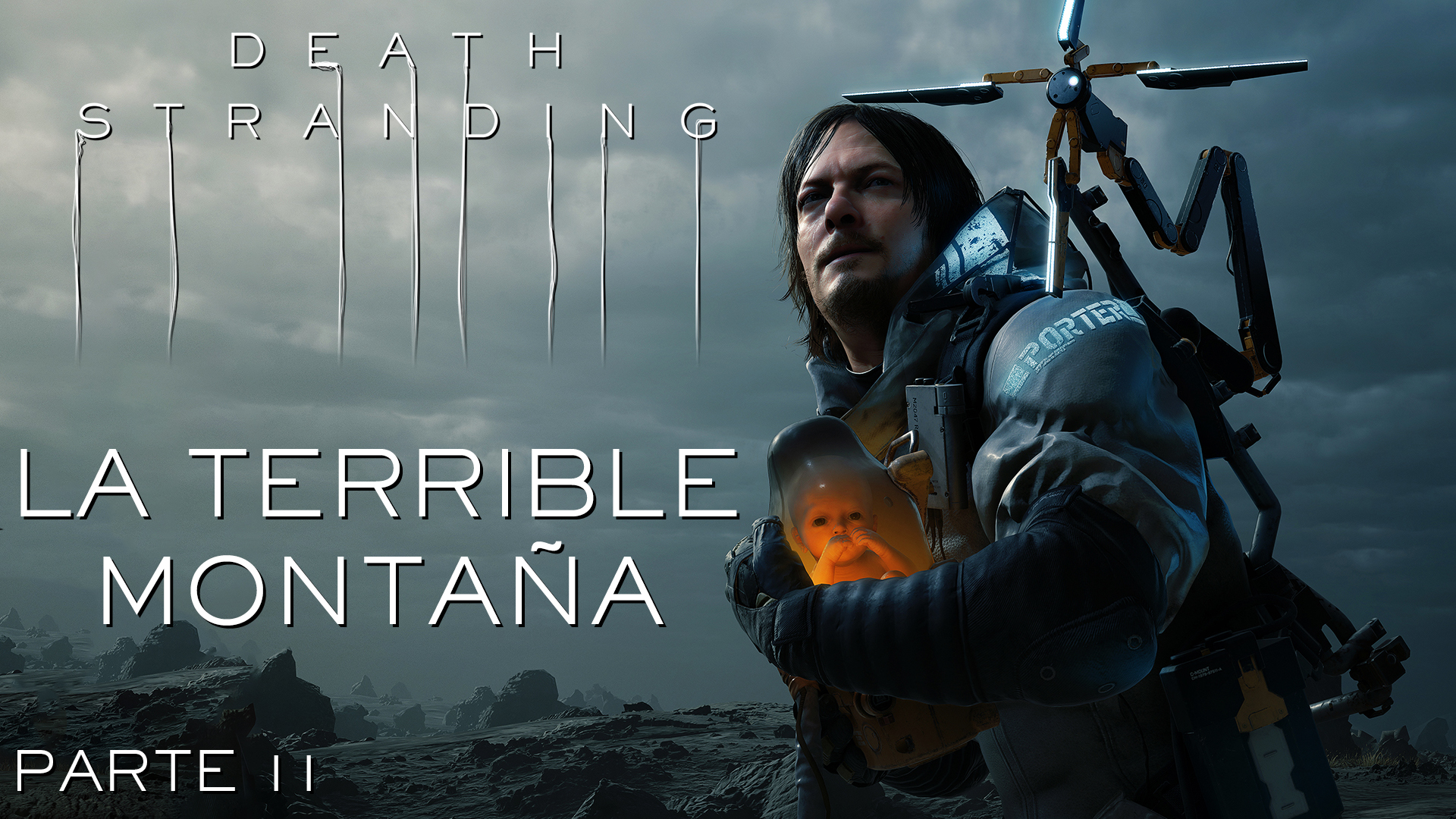 Serie Death Stranding #11 – La Terrible Montaña