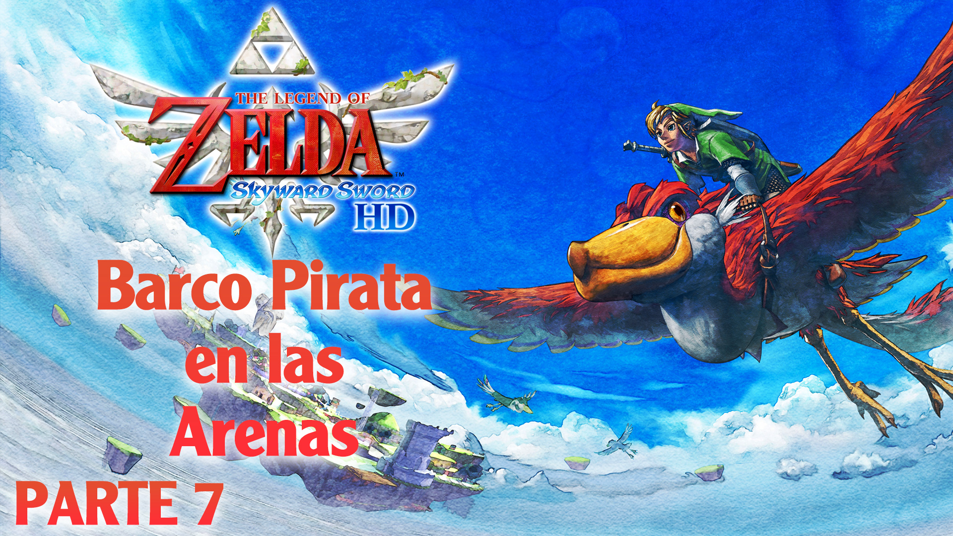 The Legend of Zelda: Skyward Sword HD #7 – Barco Pirata en las Arenas