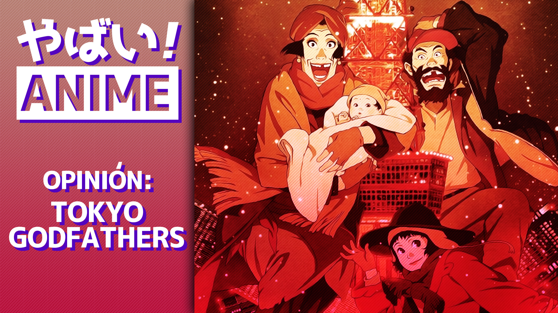Tokyo Godfathers – Yabai! Anime
