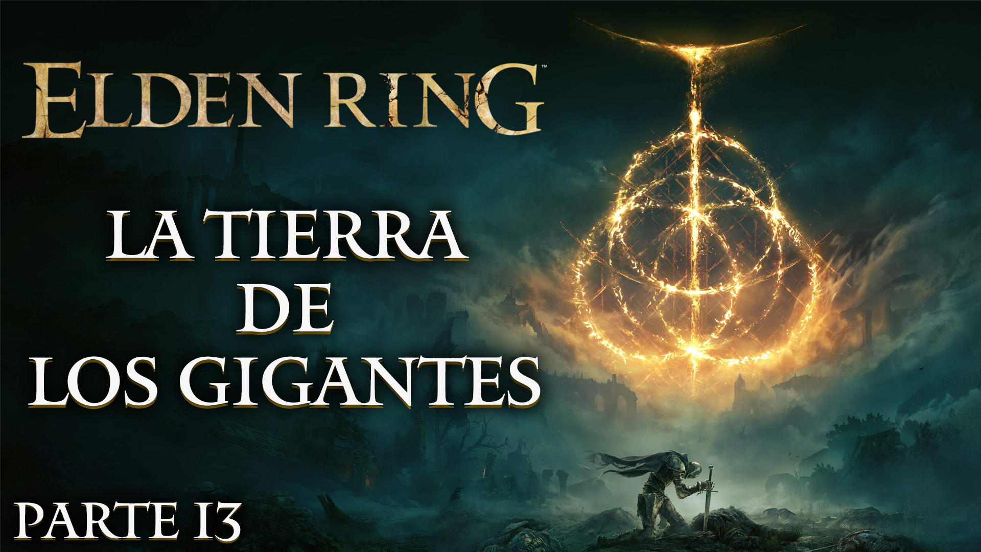 Serie Elden Ring #13 – La Tierra de los Gigantes