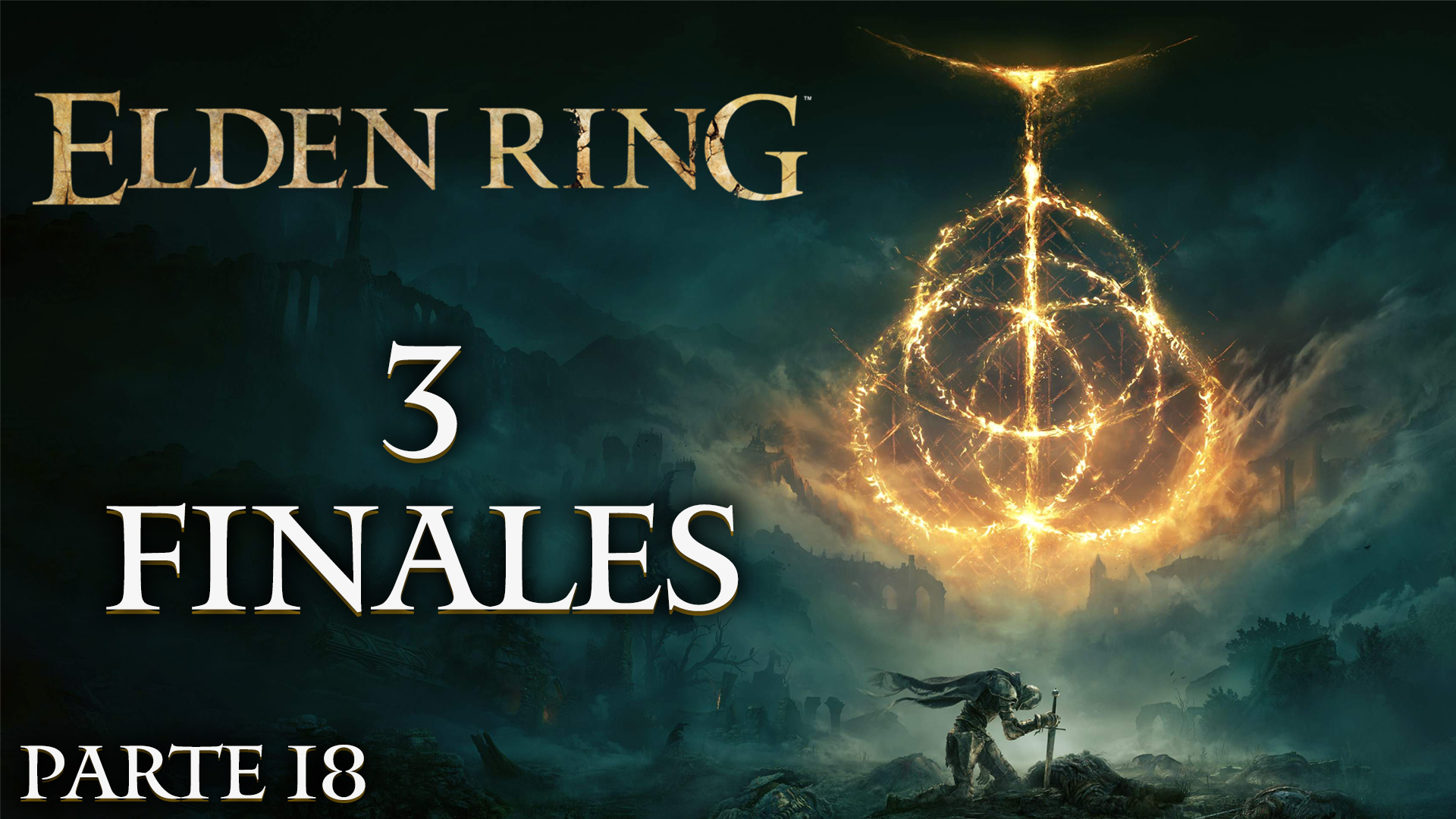 Serie Elden Ring #18 – 3 Finales