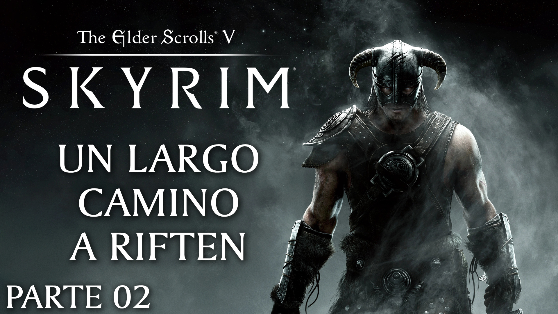 Serie The Elder Scrolls V: Skyrim #02 – Un Largo Camino a Riften