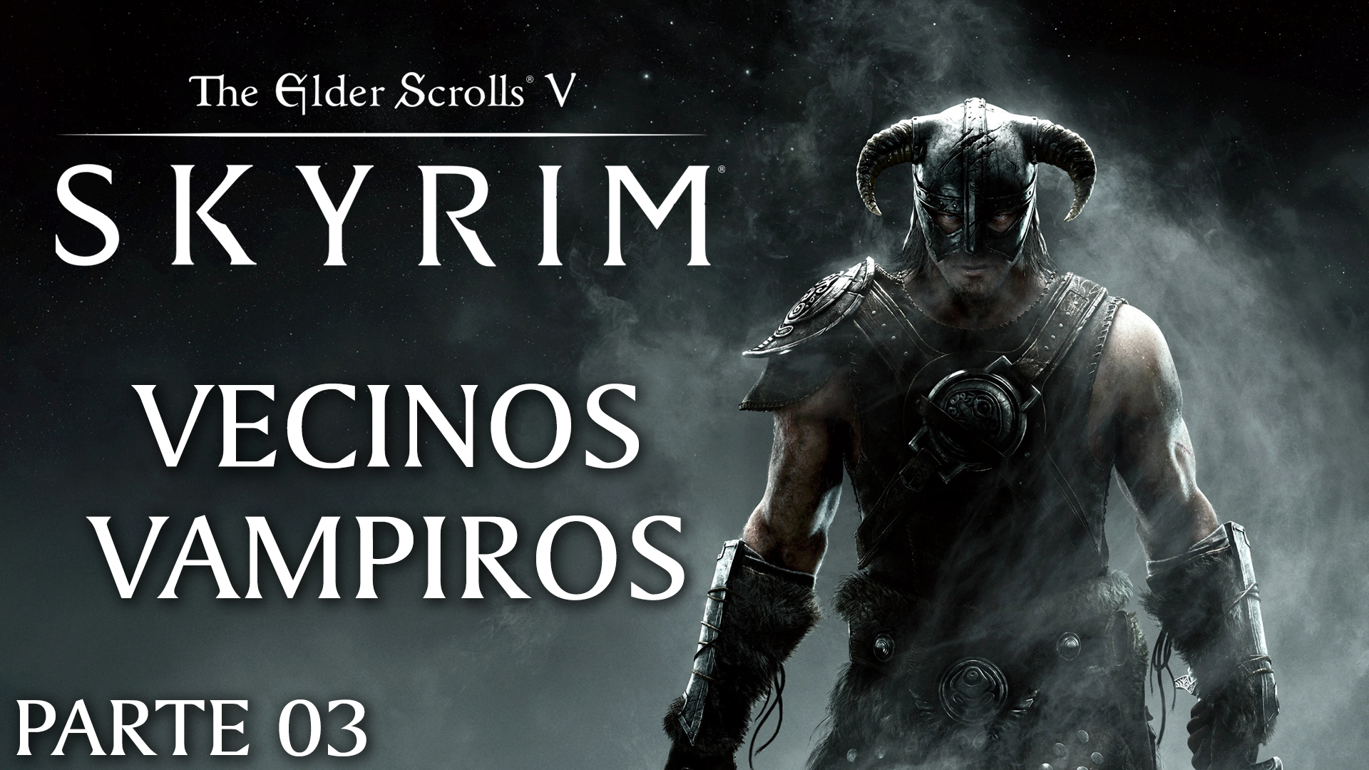Serie The Elder Scrolls V: Skyrim #03 – Vecinos Vampiros