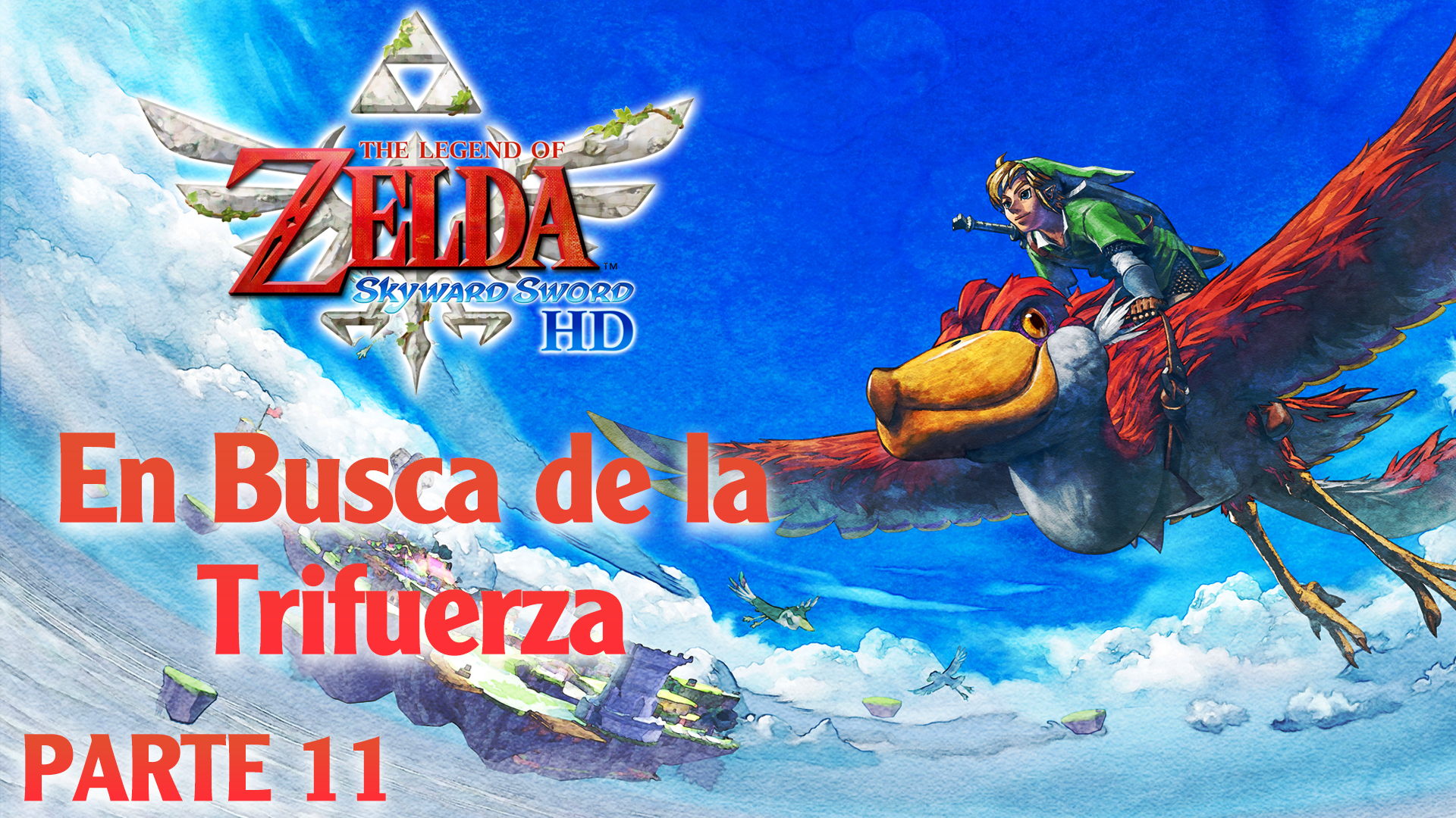 The Legend of Zelda: Skyward Sword HD #11 – En Busca de la Trifuerza