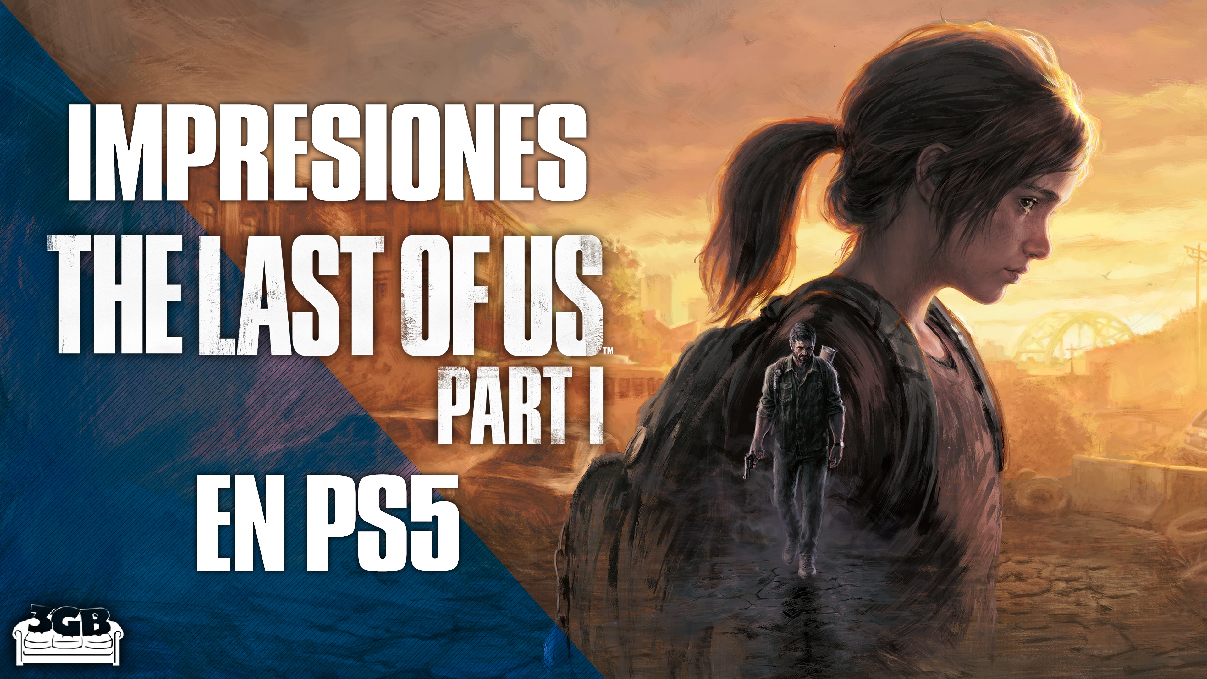 Impresiones The Last of Us Parte 1 en PS5 – El alto precio de una joya aún más brillante