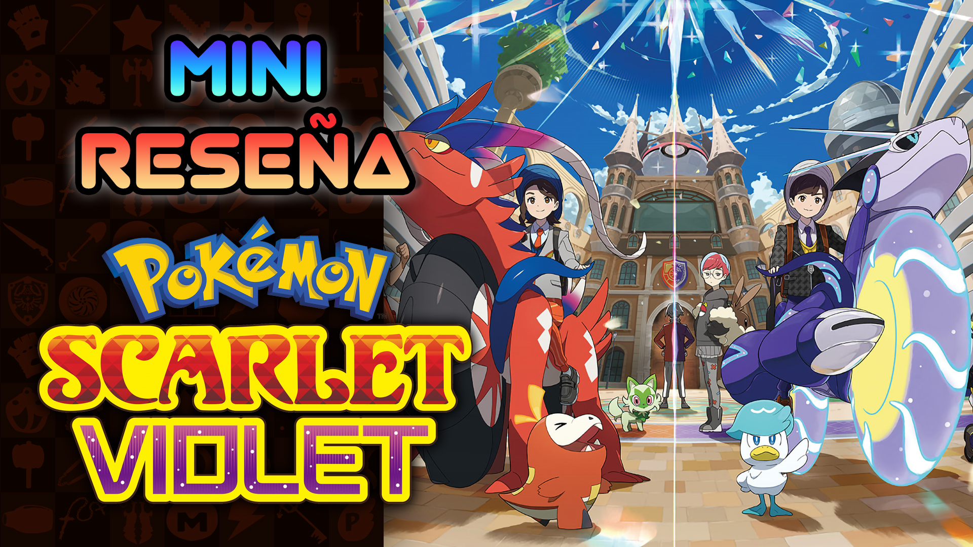 Mini Reseña Pokémon Scarlet & Violet – Muy buenas ideas, ojalá funcionara