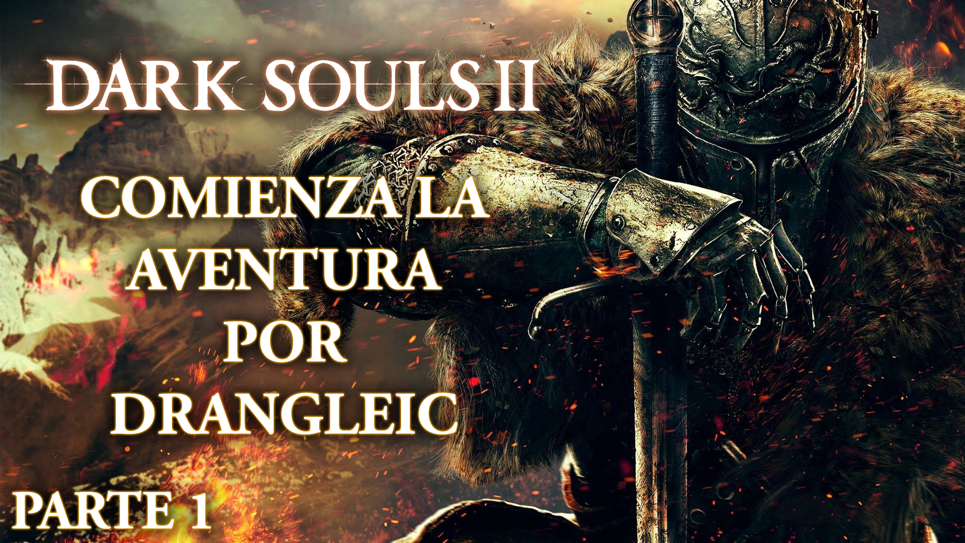 Serie Dark Souls II: Comienza la aventura por Drangleic
