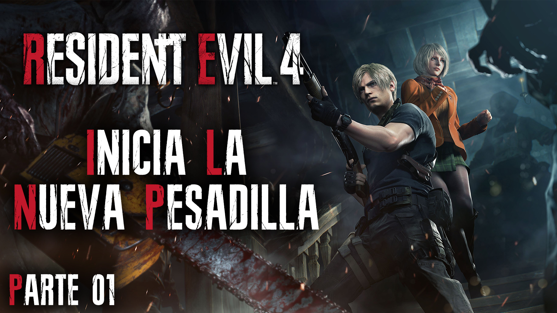 Serie Resident Evil 4 Remake #1 – Inicia la Nueva Pesadilla
