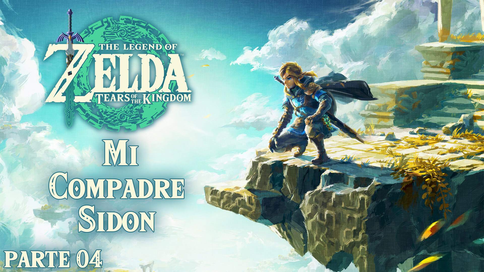 Serie The Legend of Zelda: Tears of the Kingdom #4 – Mi Compadre Sidon