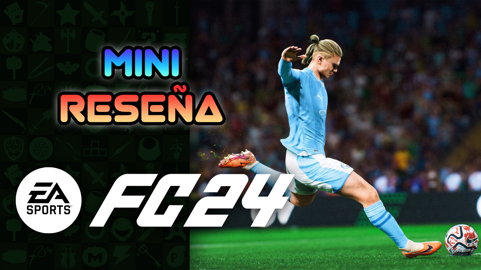 Mini Reseña EA Sports FC 24 – Cambio de Nombre pero no de Identidad