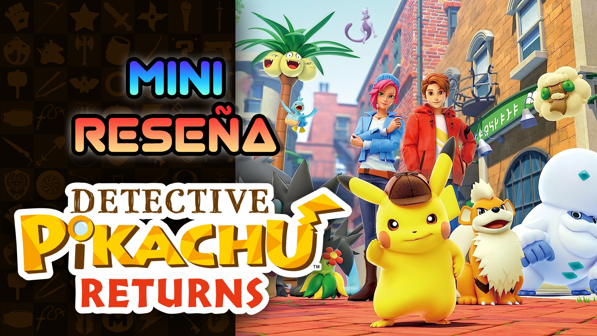 Mini Reseña Detective Pikachu Returns – Un Detective Descafeinado