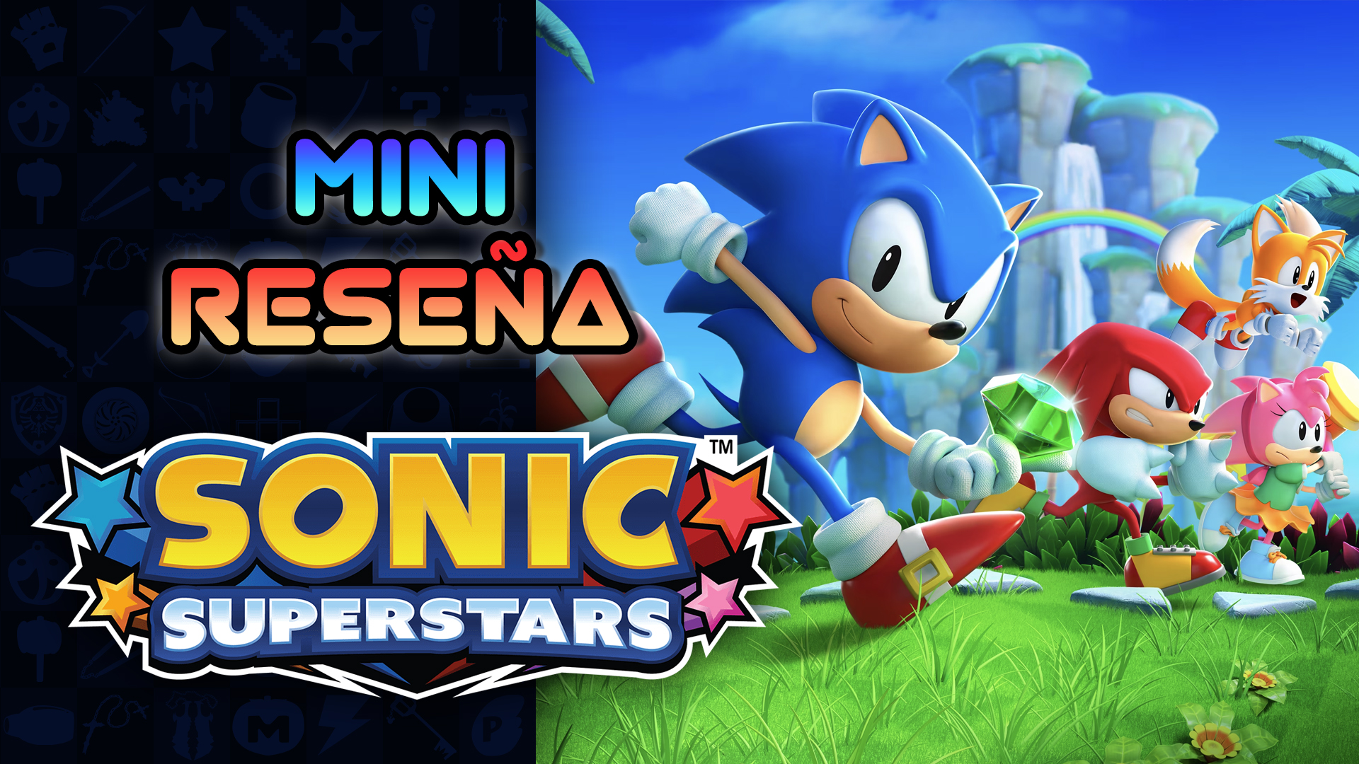 Mini Reseña Sonic Superstars – ¿El mejor juego del erizo?