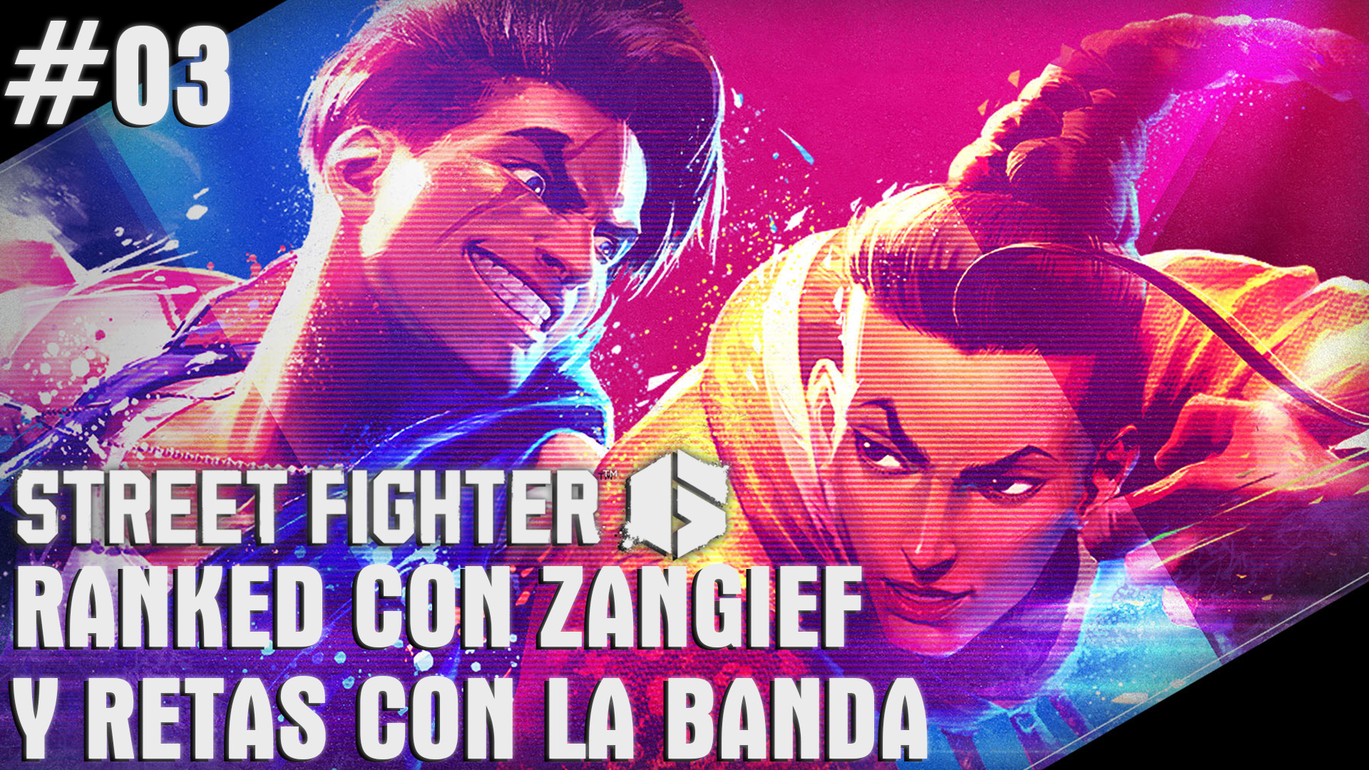 Casual Street Fighter 6 – Ranked con Zangief y retas con la banda