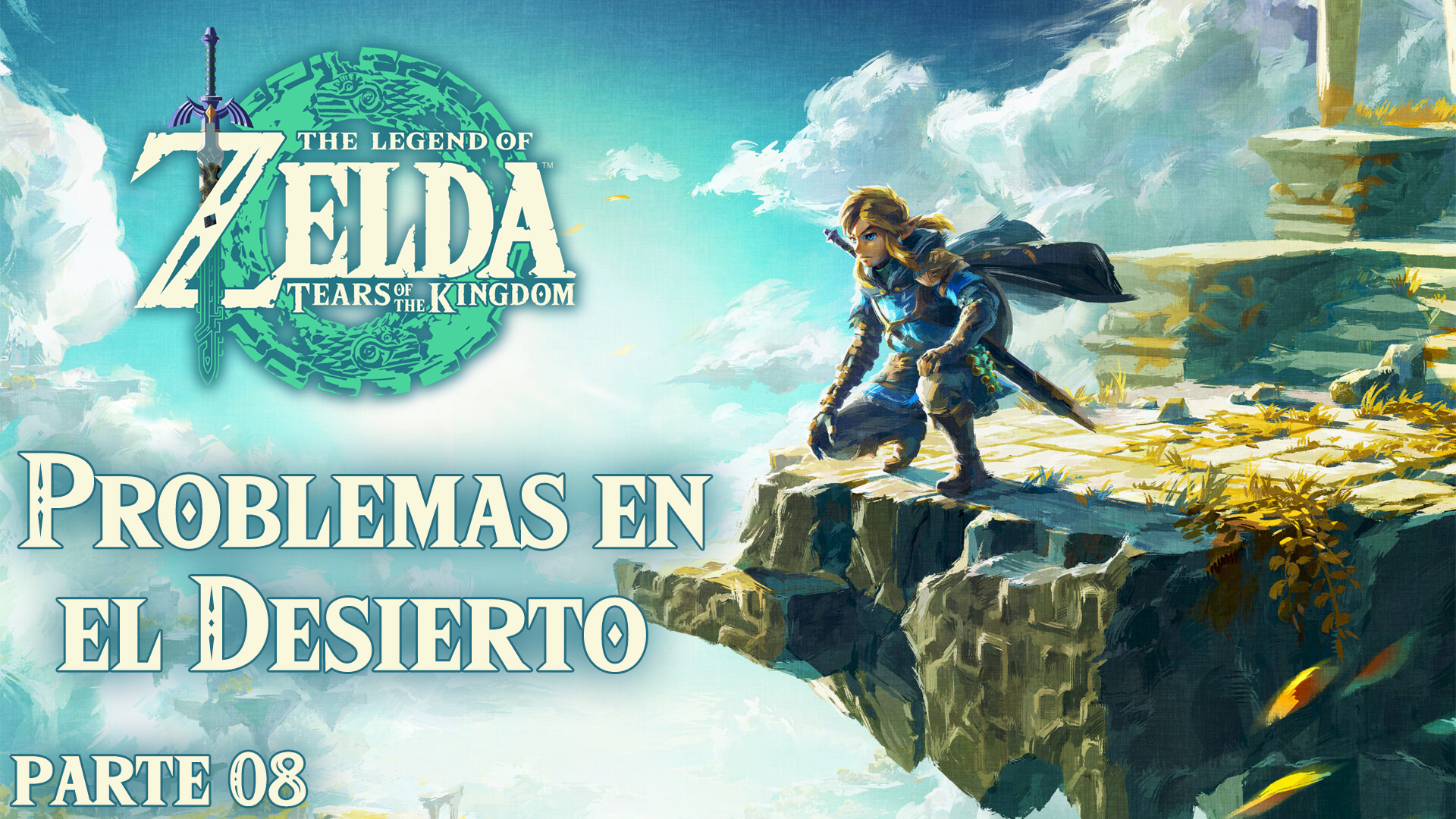 Serie The Legend of Zelda: Tears of the Kingdom #8 –  Problemas en el Desierto