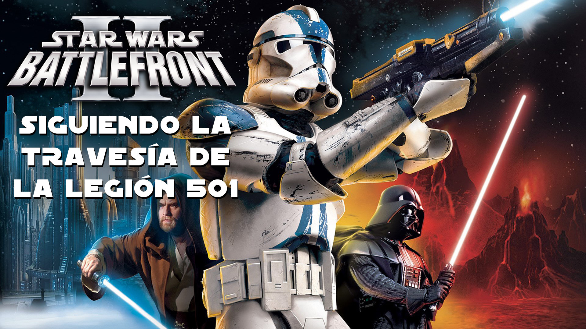 Star Wars: Battlefront 2 (2005, Clásico) – Siguiendo la travesía de la Legión 501