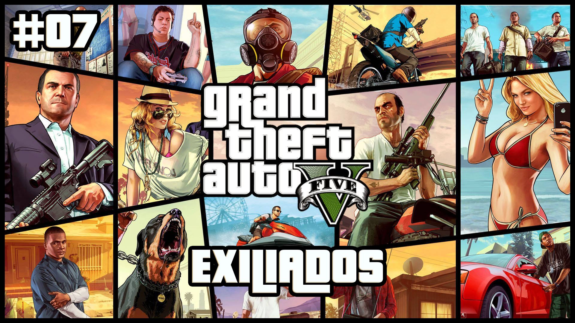 Serie Grand Theft Auto V #7 – Exiliados