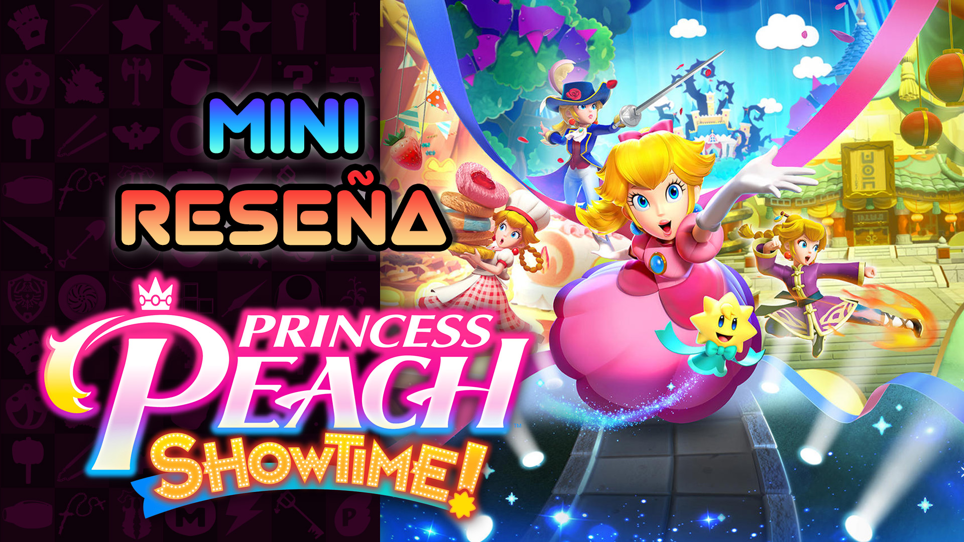 Mini Reseña Princess Peach: Showtime! – Con la Variedad en el Reflector