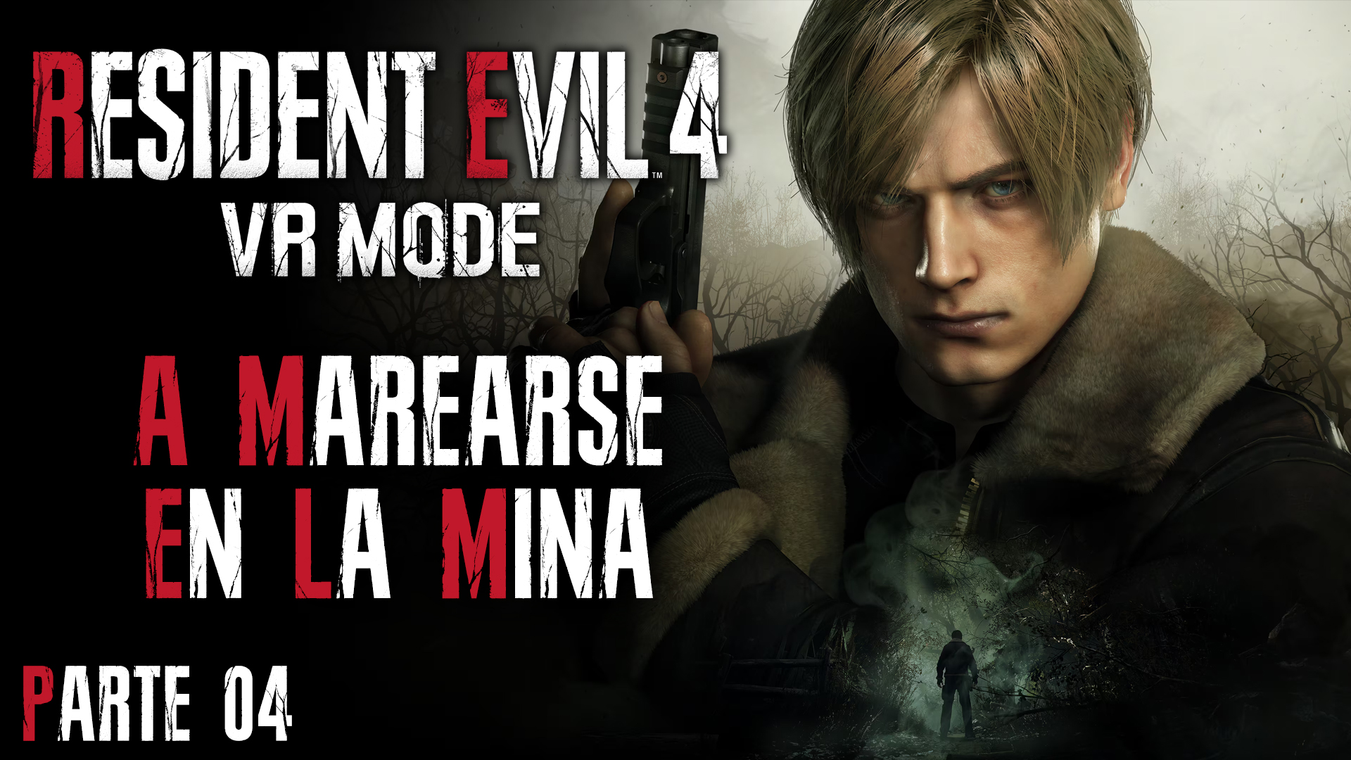 Serie Resident Evil 4 Remake VR Mode #4 – A Marearse en la Mina