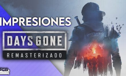 Impresiones Days Gone Remasterizado – Más que resoluciones y FPS