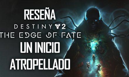 Reseña Expansión Destiny 2: The Edge of Fate – Un inicio atropellado