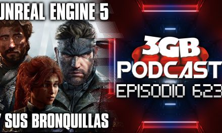 Podcast: Episodio 623, Unreal Engine 5 y sus Bronquillas