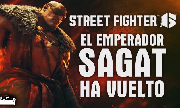 Impresiones 3a temporada Street Fighter 6 – ¡El emperador Sagat ha vuelto!