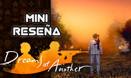 Mini Reseña Dreams of Another – Cuando un sueño te vence