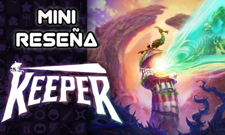 Mini Reseña Keeper – El viaje introspectivo de un faro