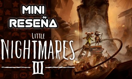 Mini Reseña Little Nightmares 3 – ¡Dos niños en peligro! ¿Dónde firmo?