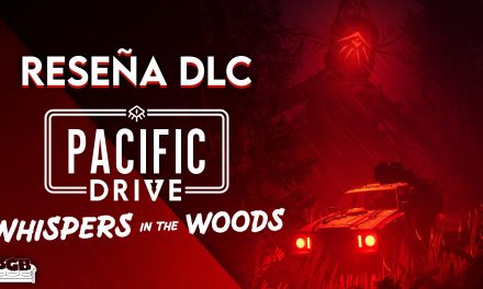 Reseña DLC – Pacific Drive: Whispers in the Woods – Ahora con un toque más de horror