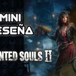 Mini Reseña Tormented Souls 2 – ¡Meyito clásico refinado!