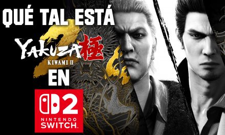 Impresiones Yakuza Kiwami 2 en Switch 2 – Kazuma Kiryu hasta para llevar