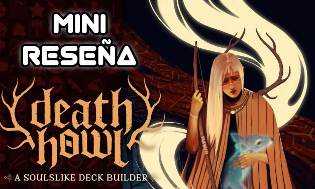Mini Reseña Death Howl – Persiguiendo el sueño de vencer a la muerte