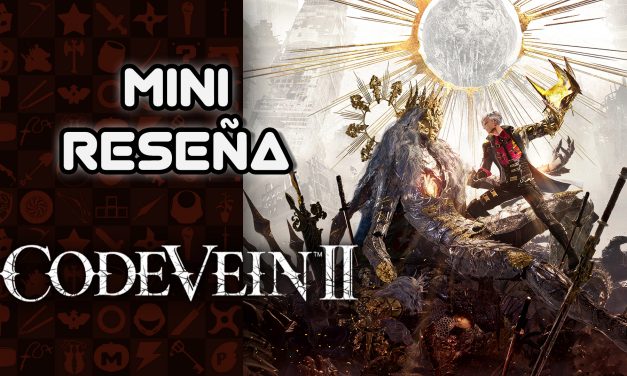 Mini Reseña Code Vein II – Un soulslike decente que quedó a deber