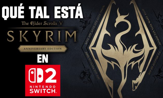 Impresiones Skyrim en el Nintendo Switch 2 – Un gran clásico en una versión poco estelar