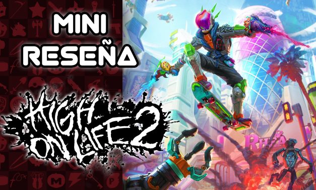 Mini Reseña High on Life 2 – Demasiados problemas