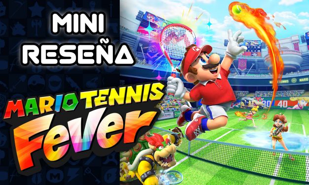 Mini Reseña Mario Tennis Fever – Otro entretenido juego de deportes del fontanero y amigos