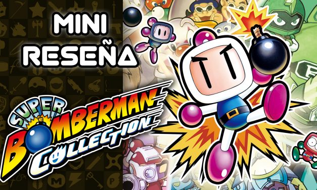 Mini Reseña Super Bomberman Collection – Un explosivo paquete