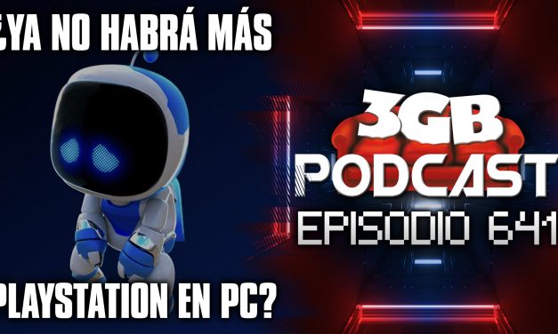 Podcast: Episodio 641, ¿Ya no habrá más PlayStation en PC?