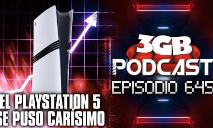 Podcast: Episodio 645, El PlayStation 5 se puso carísimo