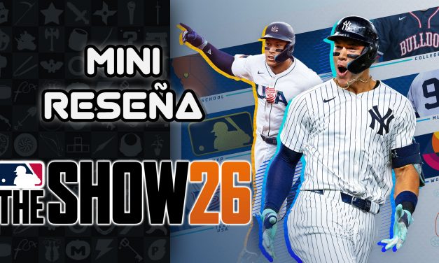 Mini Reseña MLB The Show 26 – La misma gata sin tanto revolcar