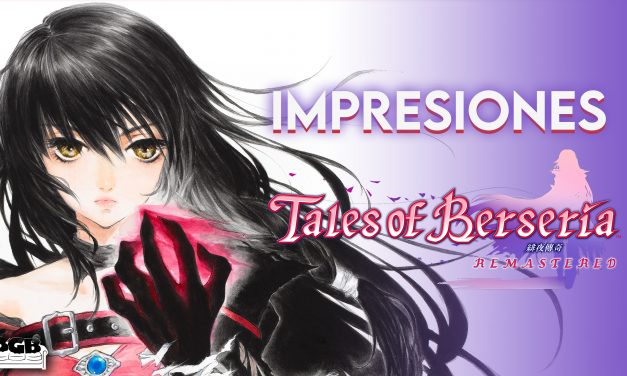Impresiones Tales of Berseria Remastered – Un relanzamiento muy sencillo