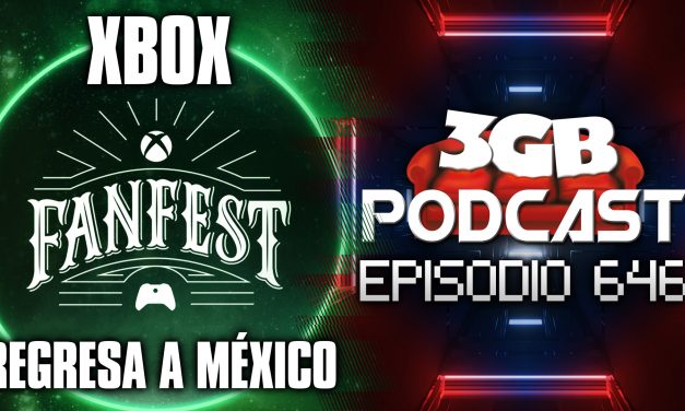 Podcast: Episodio 646, El Xbox FanFest regresa a México