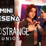 Mini Reseña Life Is Strange: Reunion – Reuniones forzadas