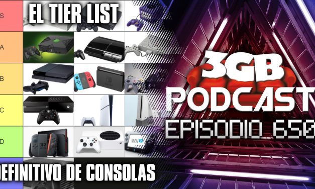 Podcast: Episodio 650, La Tier List Definitiva de Consolas
