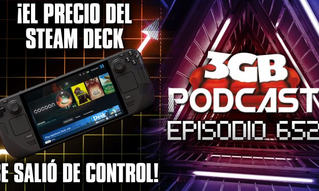 Podcast: Episodio 652, ¡El precio del Steam Deck se salió de control!